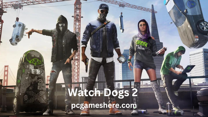 Download Watch Dogs 2 Game For PC