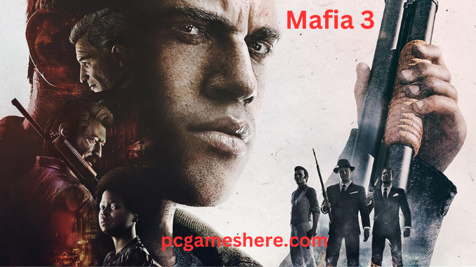 Mafia 3 Pc Game Download