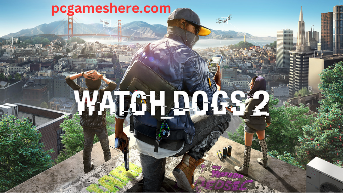 Watch Dogs 2 Pc Download