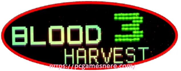 Blood Harvest 3 Pc Download Free Full Game