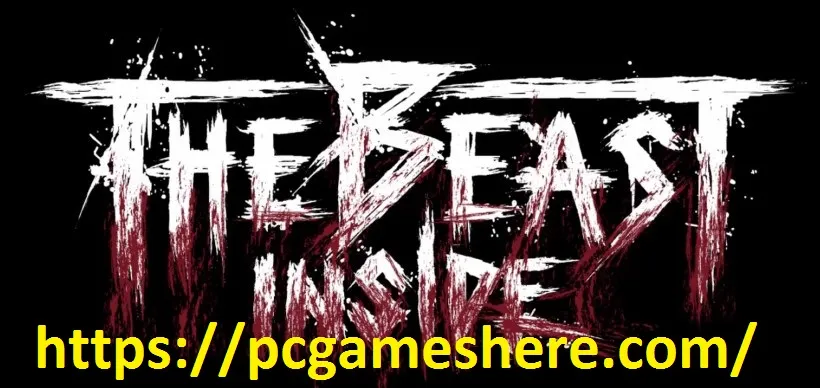 Download The Beast Inside Free Full Highly Compressed Game