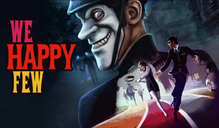 We Happy Few