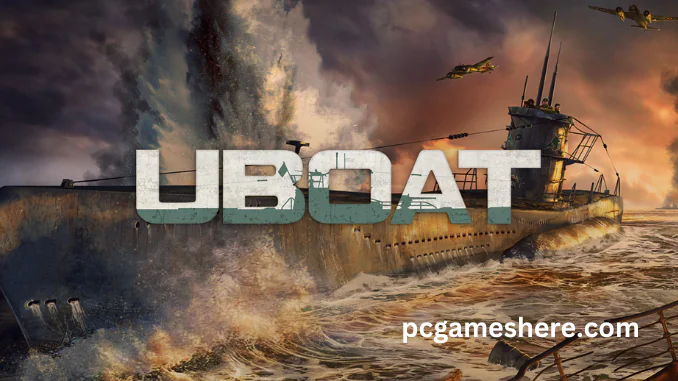 UBOAT PC Game Free Download